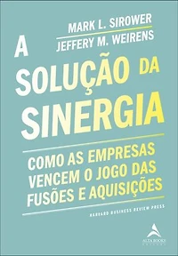 A solução da sinergia: como as empresas vencem o jogo das fusões e aquisições
