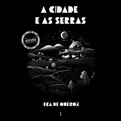 A cidade e as Serras