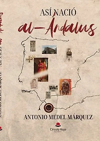 Así nació al-Ándalus