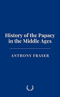 History of the Papacy in the Middle Ages