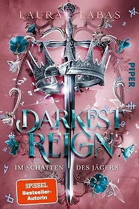 Darkest Reign – Im Schatten des Jägers: Roman | Hexen-Fantasy mit magischen Runen, Military-Vibe und knisternder Tension