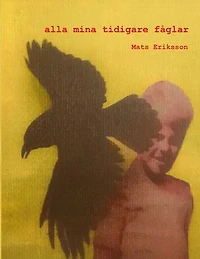 alla mina tidigare fåglar
