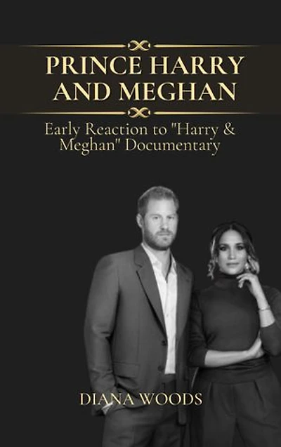 PRINCE HARRY AND MEGHAN: Early Reaction to "Harry & Meghan" Documentary