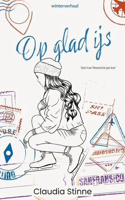 Op glad ijs - winterverhaal: Reizend het jaar door, #4