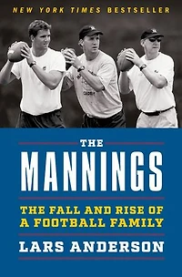 The Mannings: Fall and Rise of a Football Family