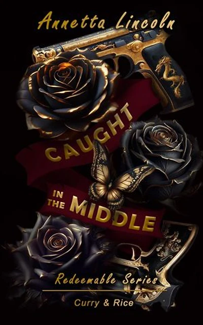 Caught In The Middle: Redeemable Series, #1