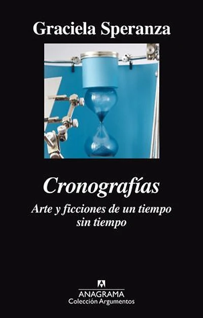 Cronografías: Arte y ficciones de un tiempo sin tiempo
