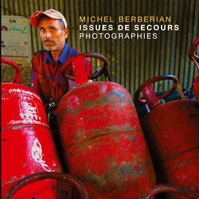 Issues de secours: Photographies humanistes dans le monde