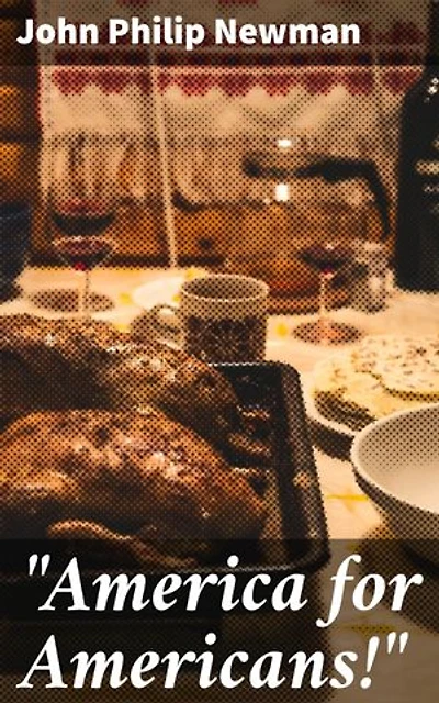 "America for Americans!": The Typical American, Thanksgiving Sermon