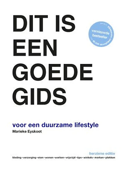 Dit is een goede gids: voor een duurzame lifestyle