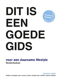 Dit is een goede gids: voor een duurzame lifestyle