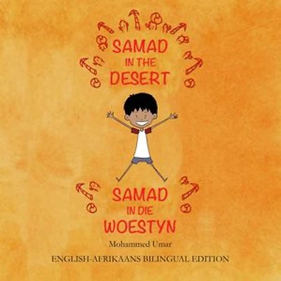 Samad in the Desert: English-Afrikaans Bilingual Edition