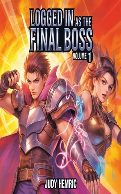 Logged in as the Final Boss Volume 1: A Litrpg serie