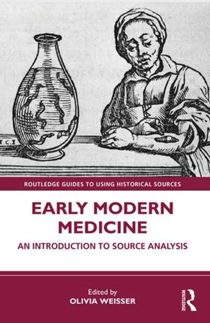 Early Modern Medicine: An Introduction to Source Analysis