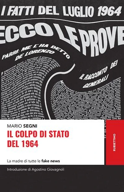 Il colpo di Stato del 1964: La madre di tutte le fake news