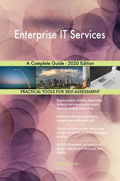 Enterprise IT Services A Complete Guide - 2020 Edition