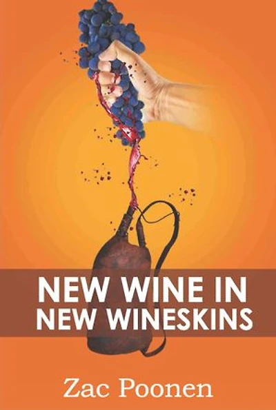 New Wine in New Wineskins: Life and Ministry Under the Newcovenant