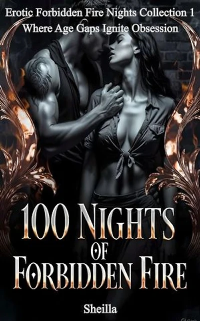 100 Nights Of Forbidden Fire: Where Age Gaps Ignite Obsession