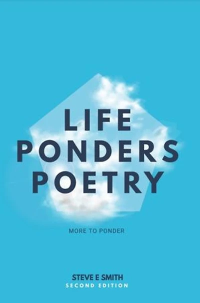 LIFE PONDERS POETRY Edition 2.