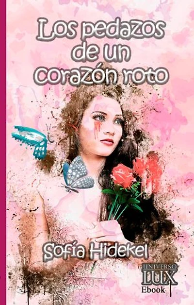 Los pedazos de un corazón roto