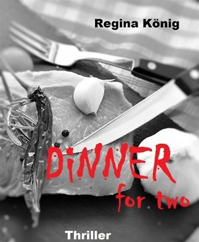Dinner for two: aus der Reihe (K)eine Gute-Nacht-Geschichten Thriller Short Stories