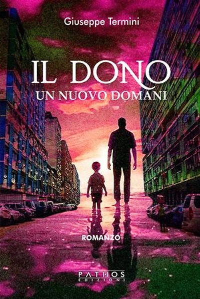 Il dono: Un nuovo domani