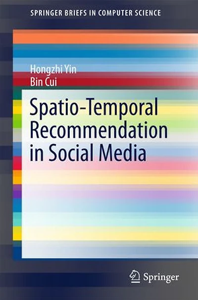 Spatio-Temporal Recommendation Social Media