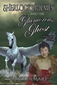 The Adventures of Sherlock Holmes and Glamorous Ghost - Book 4