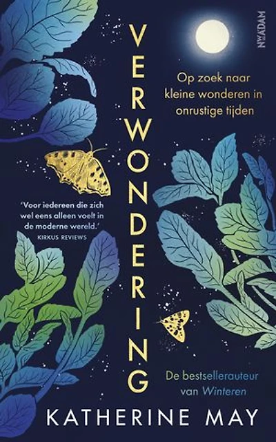 Verwondering: Op zoek naar kleine wonderen in onrustige tijden