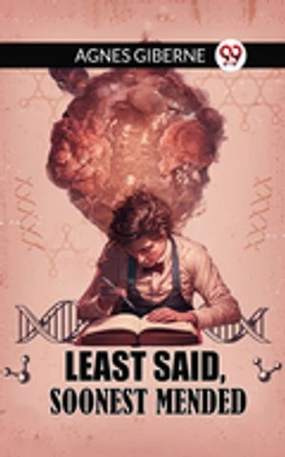 Least said, soonest mended