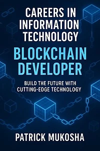 "Careers in Information Technology: Blockchain Developer": GoodMan, #1