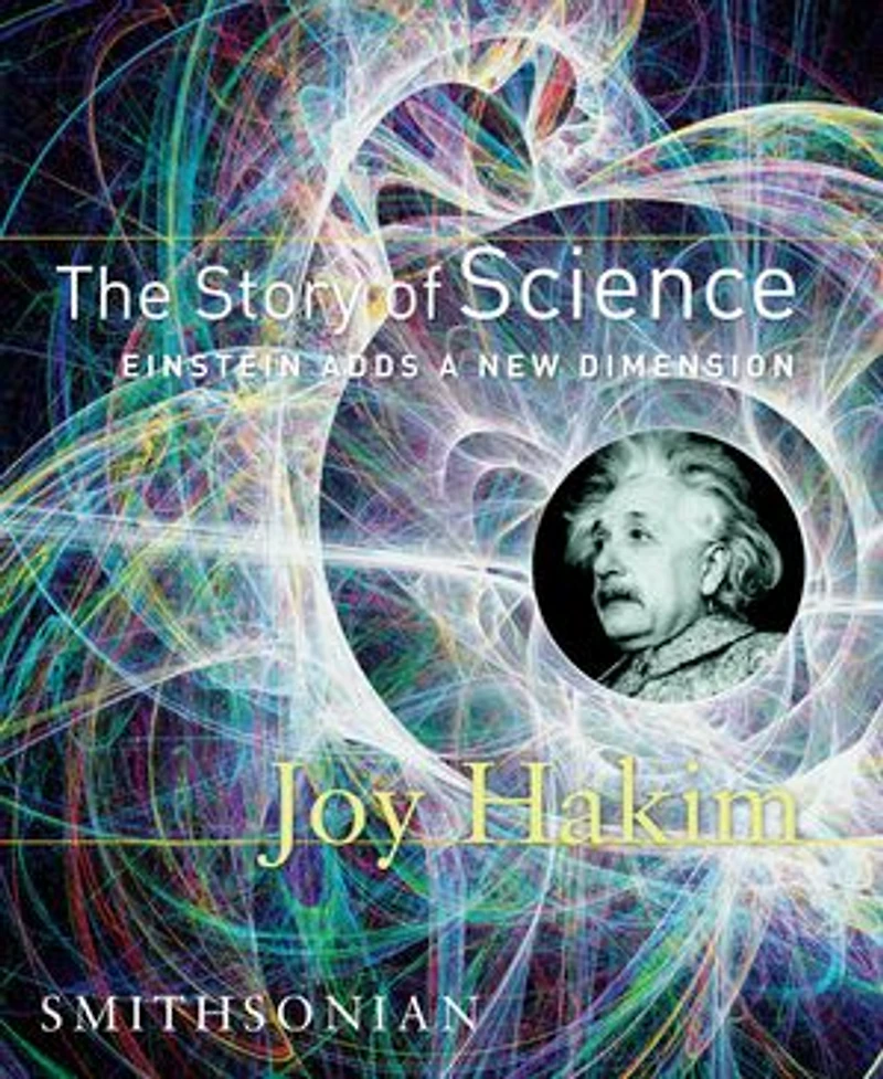 The Story of Science: Einstein Adds a New Dimension: Dimension