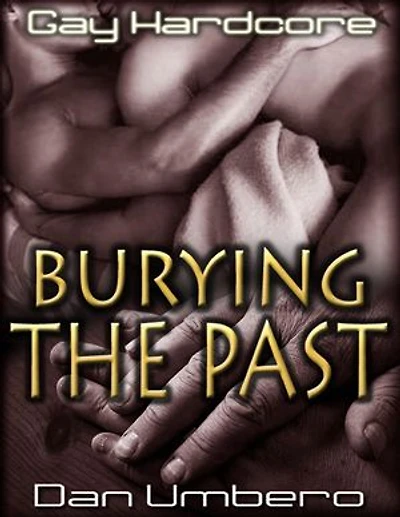 Burying the Past