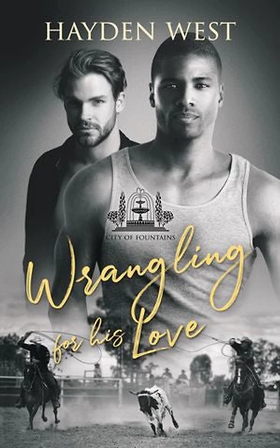 Wrangling for His Love