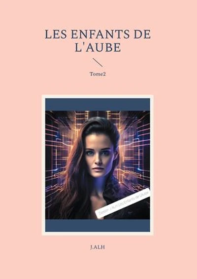Les enfants de L'Aube: Tome2