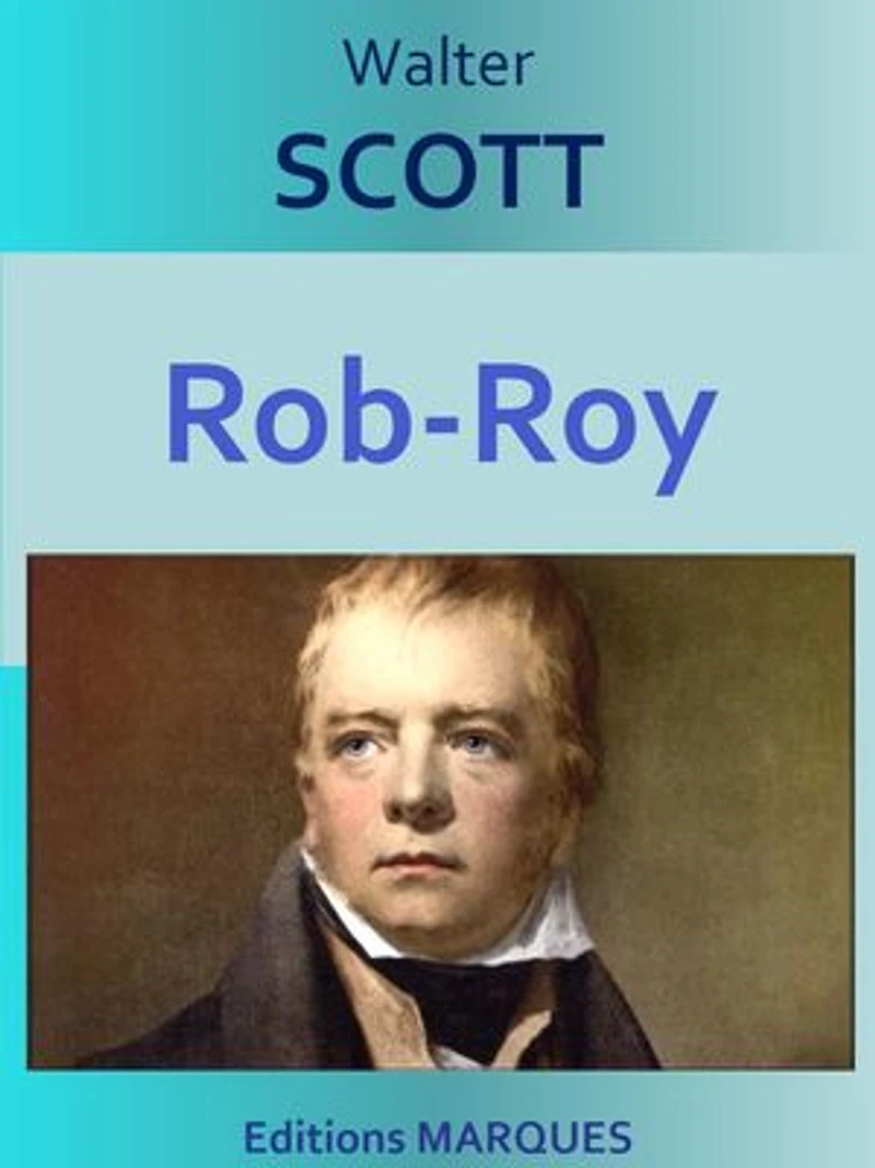 Rob-Roy: Edition intégrale