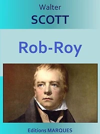 Rob-Roy: Edition intégrale