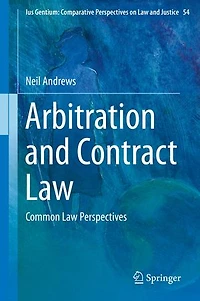Arbitration And Contract Law: Common Law Perspectives