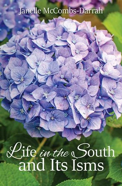 Life in the South and Its Isms