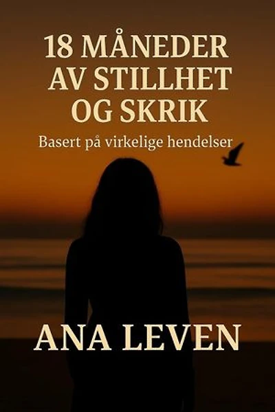 18 måneder – av stillhet og skrik