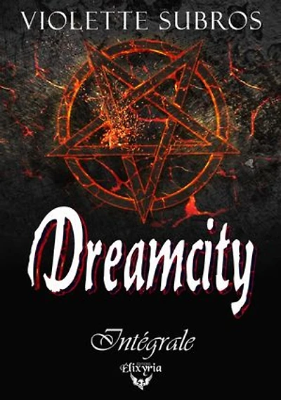 Dreamcity - Intégrale: Tétralogie complète