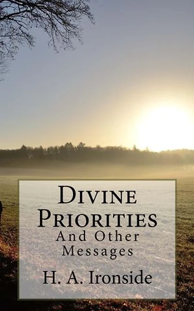 Divine Priorities: And Other Messages