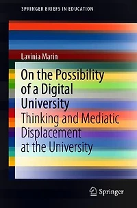 On The Possibility Of A Digital University: Thinking And Mediatic Displacement At University
