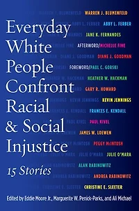 Everyday White People Confront Racial And Social Injustice: 15 Stories