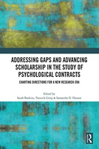 Addressing Gaps and Advancing Scholarship the Study of Psychological Contracts: Charting Directions for a New Research Era