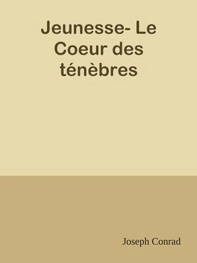 Jeunesse- Le Coeur des ténèbres