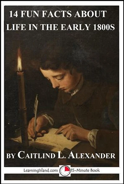 14 Fun Facts About Life in the Early 1800s