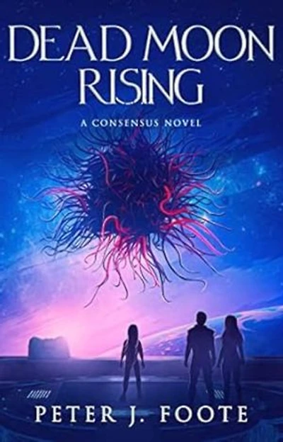Dead Moon Rising: A Science Fiction Adventure