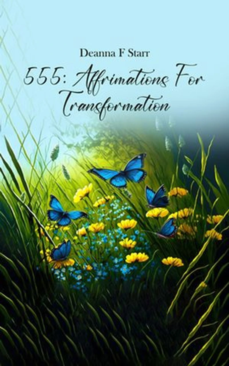 555: Affirmations For Transformation