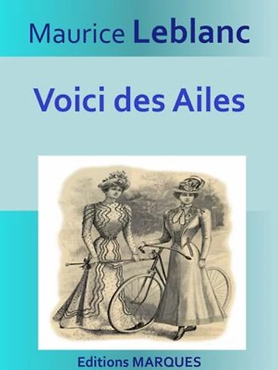 Voici des Ailes: Texte intégral